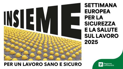 Settimana Europea per la Salute e la Sicurezza dei Luoghi di Lavoro